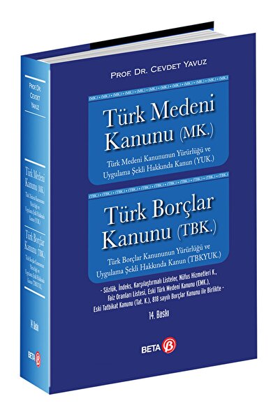 Beta Yayınevi Türk Medeni Kanunu (mk.) Türk Borçlar Kanunu (tbk.) / Cevdet Ya...