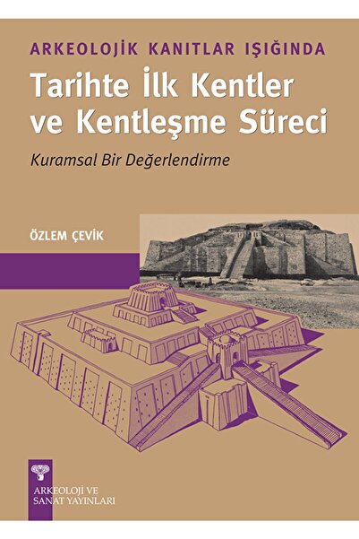 Genel Markalar Arkeolojik Kanıtlar Işığında Tarihte Ilk Kentler Ve Kentleşme ...
