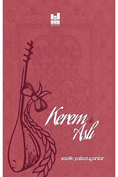 Mgv Yayınları Kerem Ile Aslı / Sadık Yalsızuçanlar / / 9786052008263