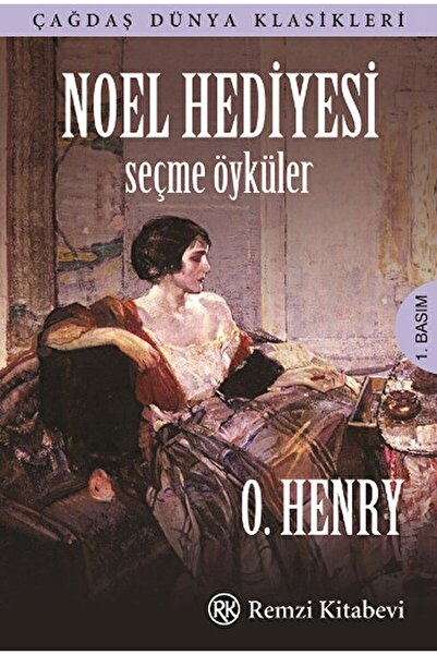 Remzi Kitabevi Noel Hediyesi - Seçme Öyküler / O. Henry / / 9789751416223