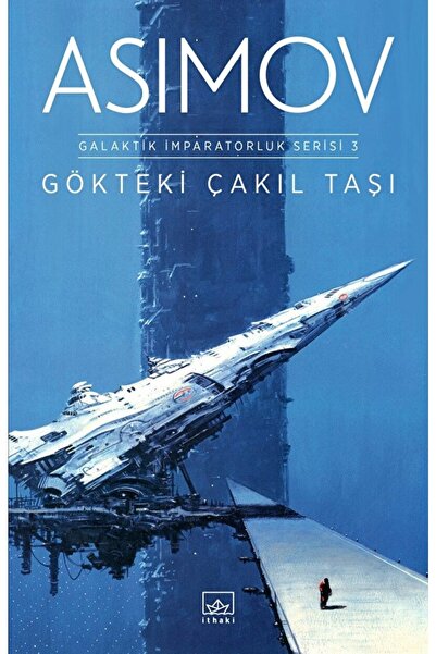İthaki Yayınları Gökteki Çakıl Taşı Galaktik İmparatorluk Serisi 3