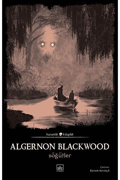 İthaki Yayınları Söğütler / Algernon Blackwood / / 9786258401189