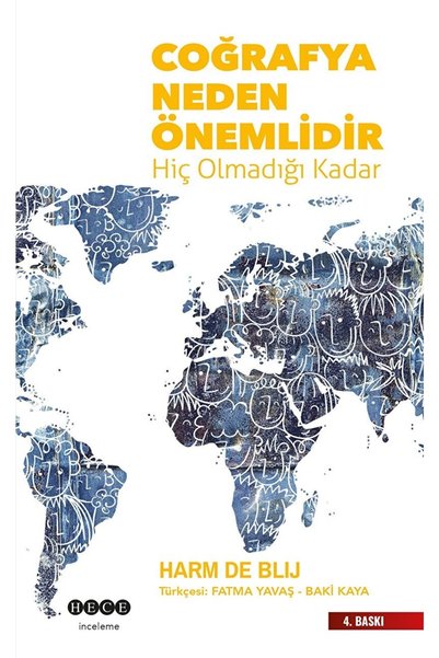 Hece Yayınları Coğrafya Neden Önemlidir / Harm De Blij / / 9786059556408