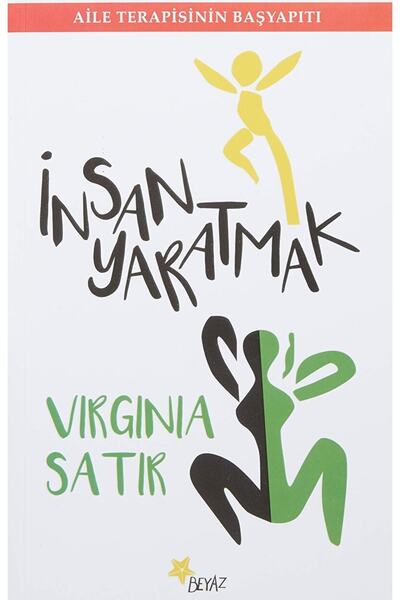 Beyaz Yayınları Insan Yaratmak Virginia Satir 9789755990002