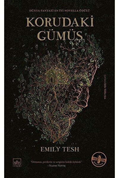 İthaki Yayınları Korudaki Gümüş / Emily Tesh / / 9786257650755