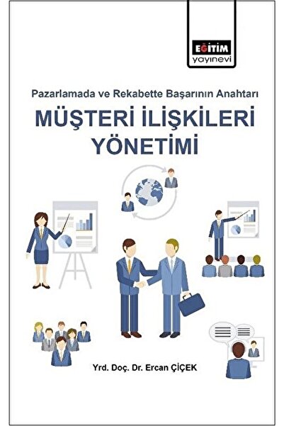 Eğitim Yayınevi Pazarlamada Ve Rekabette Başarı Anahtarı Müşteri Ilişkileri Y...