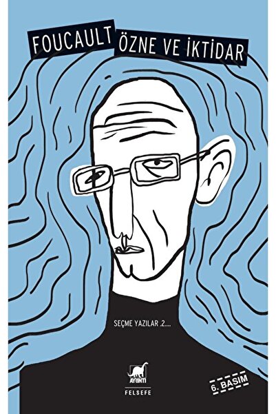 Ayrıntı Yayınları Özne Ve Iktidar - Seçme Yazılar 2 / Michel Foucault / / 978...