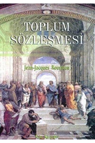 Kalkedon Yayıncılık Toplum Sözleşmesi Ya Da Siyasi Hukuk Ilkeleri / / 9789944...
