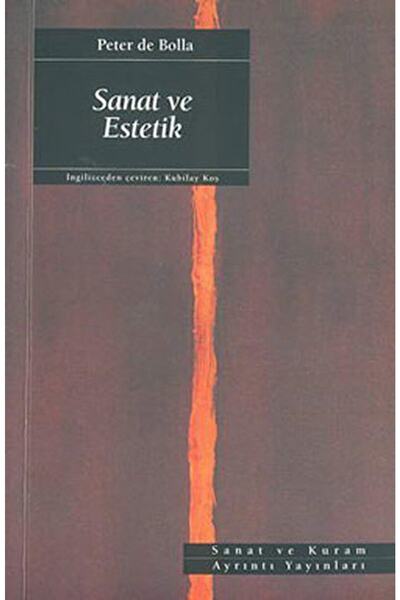Ayrıntı Yayınları Sanat Ve Estetik / Peter De Bolla / / 9789755396835