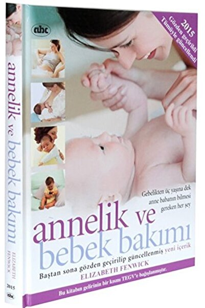 Genel Markalar Yeni Annelik Ve Bebek Bakımı / Elizabeth Fenwick / / 978975892...