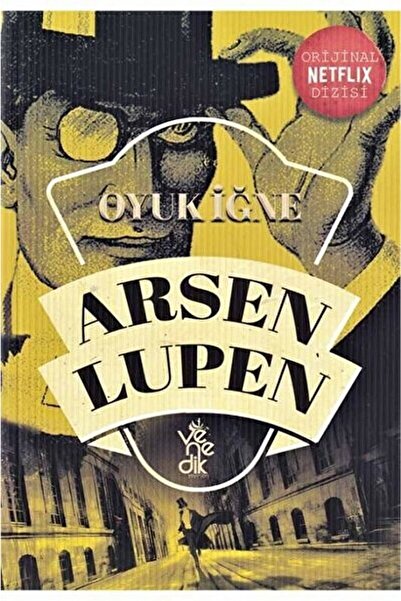 Venedik Yayınları Oyuk Iğne - Arsen Lüpen / Maurice Leblanc / / 9786059453066