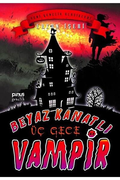 Pinus Kitap Beyaz Kanatlı Vampir 11 - Üç Gece / Erkan Işeri / / 9786055163594
