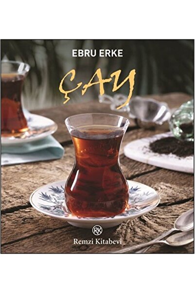 Remzi Kitabevi Çay / Ebru Erke / / 9789751418876