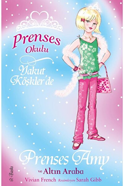 Doğan Çocuk Prenses Okulu 18 - Amy Ve Altin Araba