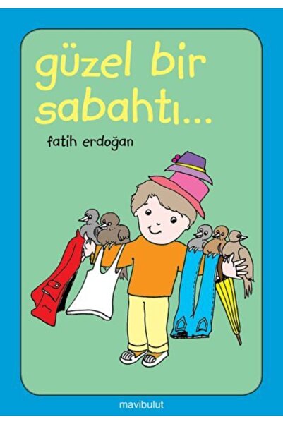 Mavi Bulut Yayınları Güzel Bir Sabahtı