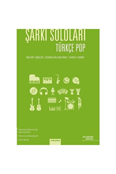 Arkadaş Yayınları Şarkı Soloları: Türkçe Pop / Arkadaş Yayınları / Bülent İşb...