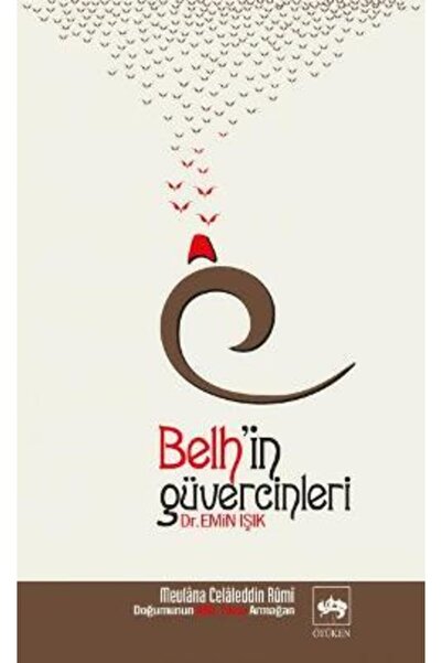 Ötüken Neşriyat Belh’in Güvercinleri - Emin Işık