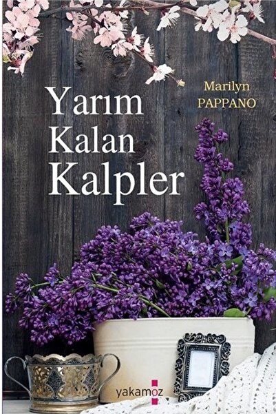Yakamoz Yayınları Yarım Kalan Kalpler, Marilyn Pappano, , Yarım Kalan Kalpler...