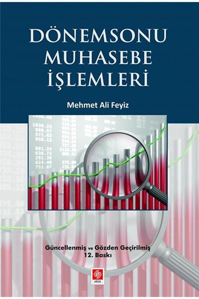 Ekin Basım Yayın Dönemsonu Muhasebe Işlemleri / Mehmet Ali Feyiz / / 97862580...