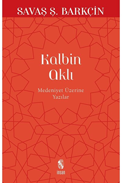 İnsan Yayınları Kalbin Aklı Medeniyet Üzerine Yazılar İnsan Yayınları (Koruna...