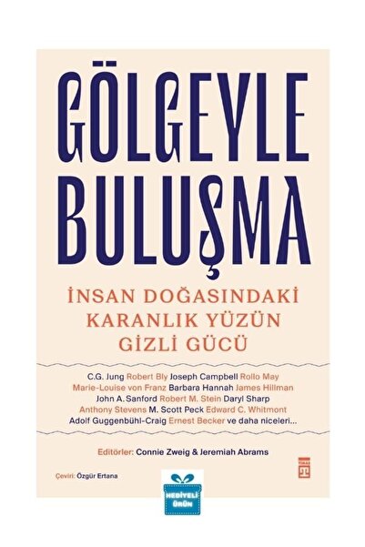 Timaş Yayınları Hediyeli Gölgeyle Buluşma Insan Doğasındaki Karanlık Yüzün Gi...