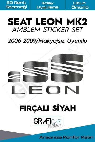 GRAFİCAR Seat Leon Mk2 Amblem Kaplama Sticker Set 2006-2009 / Makyajsız