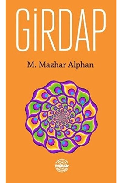 Mühür Kitaplığı Girdap / M. Mazhar Alphan / / 9786052057414