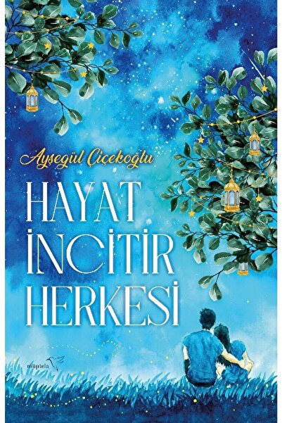 Müptela Yayınları Hayat Incitir Herkesi / Ayşegül Çiçekoğlu / / 9786258446159