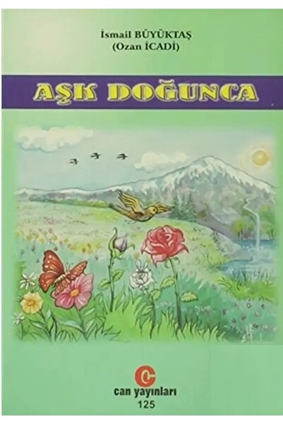 Can Yayınları Aşk Doğunca / Ismail Büyüktaş / / 9789756791226