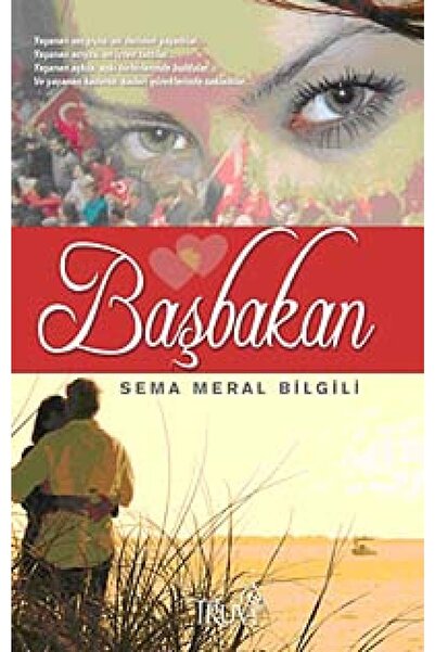 Truva Yayınları Başbakan / Sema Meral Bilgili / / 9789944212502