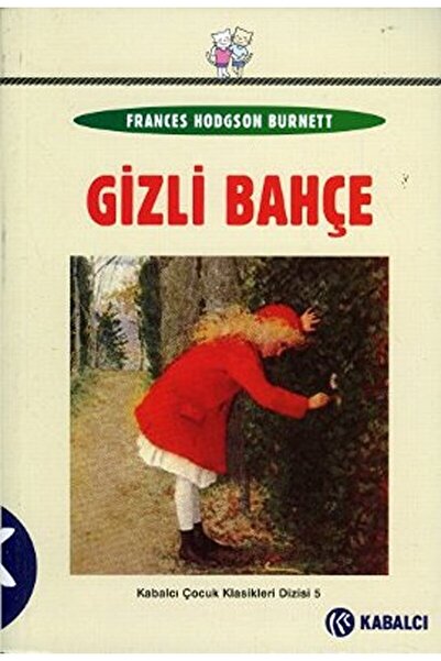 Kabalcı Yayınevi كتاب الحديقة السرية فرانسيس هودجسون بورنيت دار نشر كابالسي