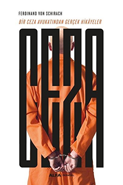 Alfa Yayınları Ceza / Ferdinand Von Schirach / / 9786254494352