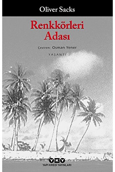 Yapı Kredi Yayınları Renkkörleri Adası / Oliver Sacks / / 9789753639200