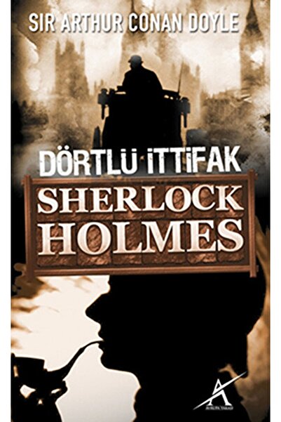Avrupa Yakası Yayınları Dörtlü Ittifak / Sir Arthur Conan Doyle / / 978994497...