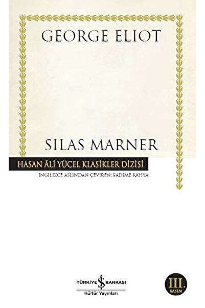 TÜRKİYE İŞ BANKASI KÜLTÜR YAYINLARI Silas Marner / George Eliot / / 978605360...