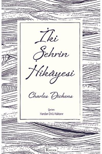 Koridor Yayıncılık Iki Şehrin Hikayesi / Charles Dickens / / 9786059702225