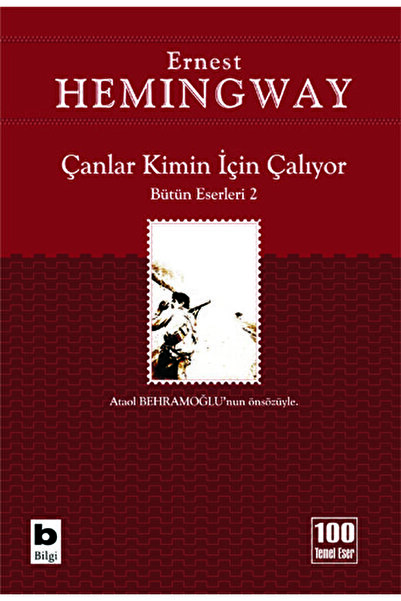 Bilgi Yayınevi Çanlar Kimin Için Çalıyor / Ernest Hemingway / / 9789752201699