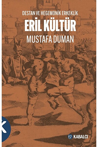 Kabalcı Yayınevi Eril Kültür / Mustafa Duman / / 9786258214079