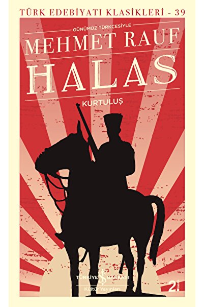 İş Bankası Kültür Yayınları Halas / Mehmet Rauf / / 9786257070379