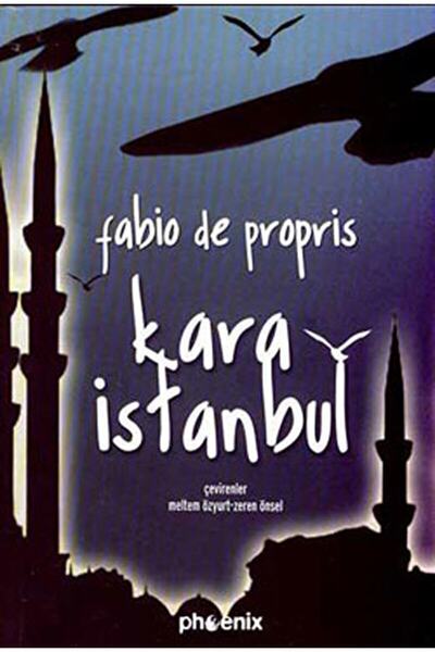 Phoenix Yayınevi Kara Istanbul / Fabio De Propris / / 9789944931243
