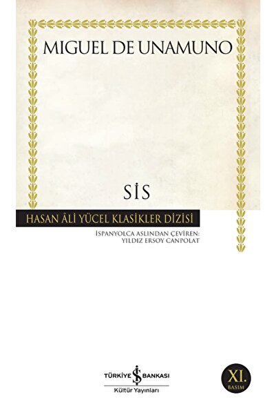 TÜRKİYE İŞ BANKASI KÜLTÜR YAYINLARI Sis / Miguel De Unamuno / / 9789754589054