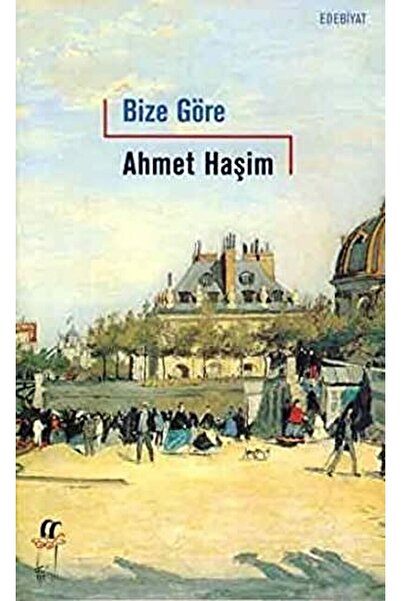 Oğlak Yayıncılık Bize Göre / Ahmet Haşim / / 9799753294699