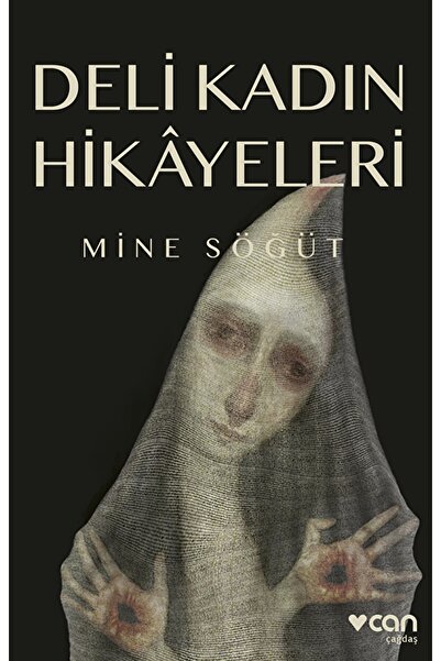 Can Yayınları Deli Kadın Hikayeleri / Mine Söğüt / / 9789750756580