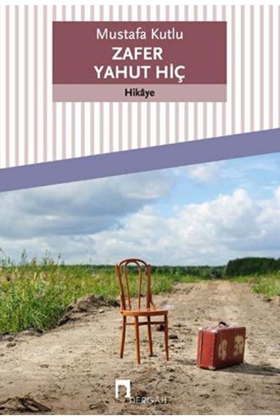 Dergah Yayınları Zafer Yahut Hiç / Mustafa Kutlu / / 9789759953492