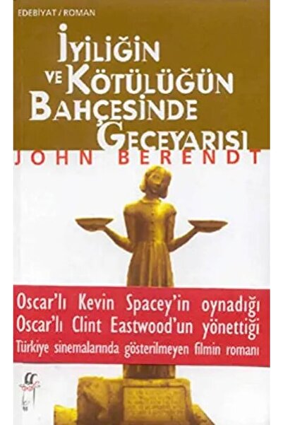 Generic Brand Iyiliğin Ve Kötülüğün Bahçesinde Geceyarısı / John Berendt / / ...