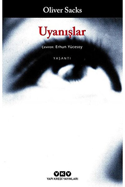 Yapı Kredi Yayınları Uyanışlar / Oliver Sacks / / 9789750806674