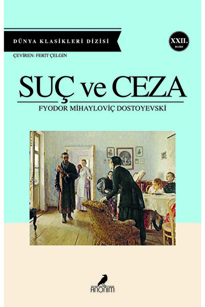Anonim Yayıncılık Suç Ve Ceza / Fyodor Mihayloviç Dostoyevski / / 9799944353099