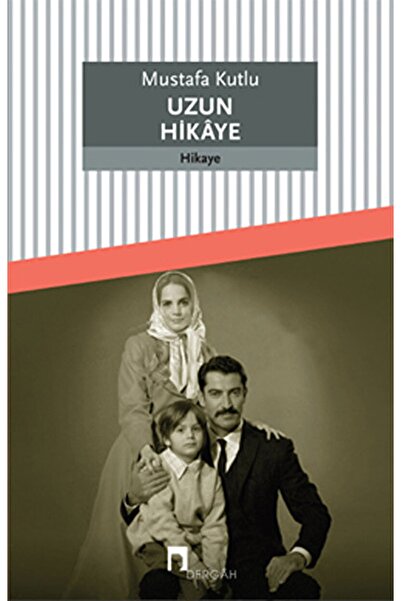 Dergah Yayınları Uzun Hikaye / Mustafa Kutlu / / 9789759953331