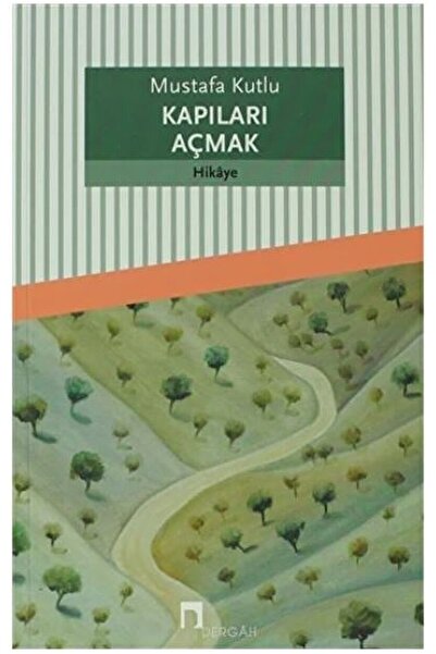 Dergah Yayınları Kapıları Açmak / Mustafa Kutlu / / 9789759953355