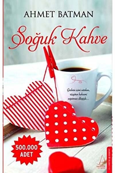 Destek Yayınları Soğuk Kahve / Ahmet Batman / / 9786054771011